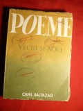 39. Camil Baltazar - Poeme Vechi si Noui - Ed. cca.1948 Ed. Socec -ed. revazuta , 152 pag
