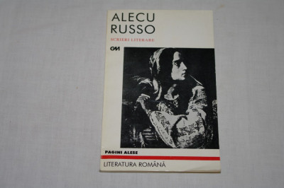 Alecu Russo - Scrieri literare - Pagini alese - 1996 foto
