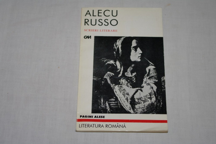 Alecu Russo - Scrieri literare - Pagini alese - 1996
