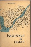 (C2331) INCOTRO ? SI CUM ? DE I. AKIMUSKIN, EDITURA STIINTIFICA, BUCURESTI, 1970