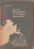 (C2306) ISTORIA DESCOPERIRII SI CERCETARII ANTARCTIDEI DE A. F. TRESNIKOV, EDITURA STIINIFICA, BUCURESTI, 1965