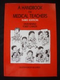 DAVID NEWBLE * ROBERT CANNON - A HANDBOOK FOR MEDICAL TEACHERS, Alta editura