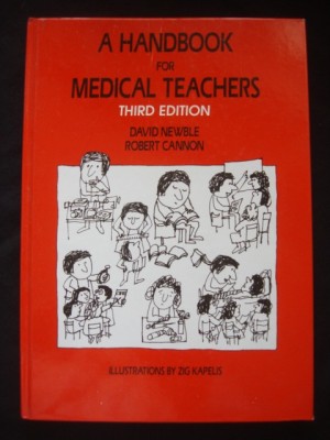 DAVID NEWBLE * ROBERT CANNON - A HANDBOOK FOR MEDICAL TEACHERS foto