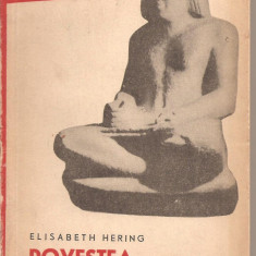 (C2329) POVESTEA SCRISULUI DE ELISABETH HERING, EDITURA TINERETULUI. BUCURESTI, 1960