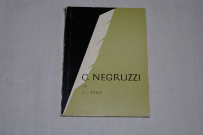 C. Negruzzi de Al. Piru - Editura tineretului - 1966 foto