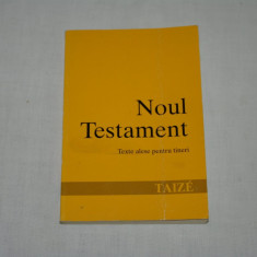 Noul Testament - Texte alese pentru tineri - Taize