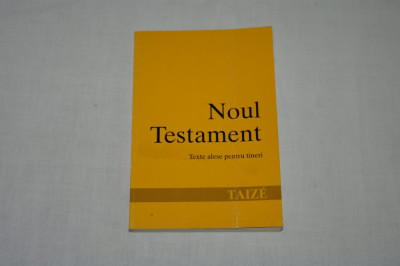 Noul Testament - Texte alese pentru tineri - Taize foto