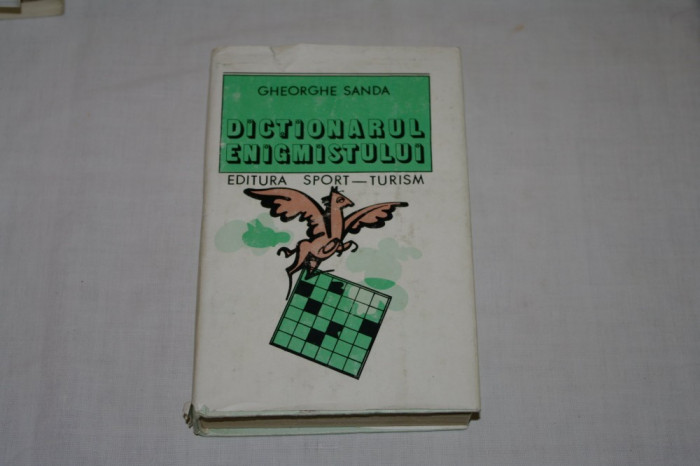 Dictionarul enigmistului - Gheorghe Sanda - Editura sport turism - 1983