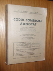 CODUL COMERCIAL ADNOTAT - Ioan C. Marinescu -- 1944, 696 p. foto