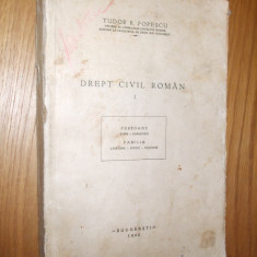 DREPT CIVIL ROMAN - Tudor R. Popescu - 1945, 404 p.