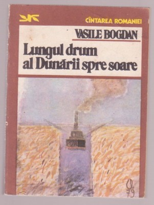 Vasile Bogdan - Lungul drum al Dunarii spre soare foto