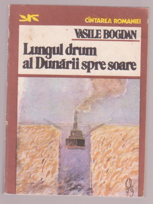 Vasile Bogdan - Lungul drum al Dunarii spre soare