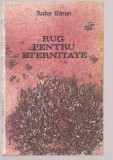 Tudor Baran - Rug pentru eternitate, 1984