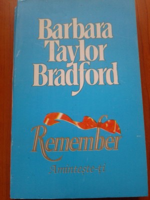 REMEMBER (Aminteste-ti) - Barbara Taylor Bradford foto