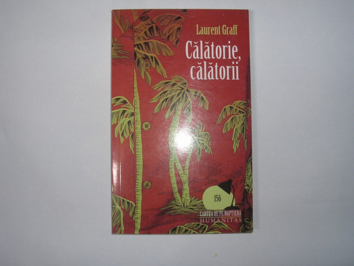 Calatorie, calatorii Laurent Graff R21