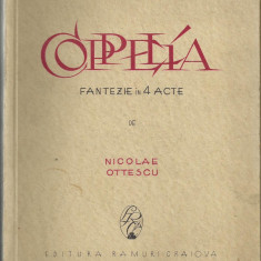 Nicolae Ottescu / COPPELIA - fantezie in 4 acte, editie 1928