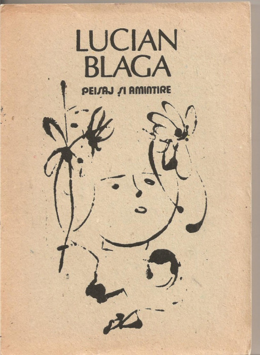 (C2378) PEISAJ SI AMINTIRE DE LUCIAN BLAGA, EDITURA SPORT - TURISM, BUCURESTI, 1988
