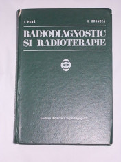 RADIODIAGNOSTIC SI RADIOTERAPIE- I. PANA, V. GRANCEA foto