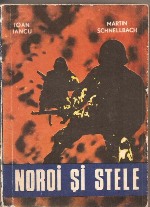 (C2403) NOROI SI STELE DE IOAN IANCU SI MARTIN SCHNELLBACH, EDITURA FACLA, 1978