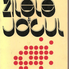 (C2397) ZILELE SI JOCUL DE NORMAN MANEA, EDITURA CARTEA ROMANEASCA, 1977