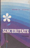 WARWICK DEEPING - SINCERITATE, 1974, Alta editura