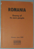 Cumpara ieftin ROMANIA: ENEMY OF ITS OWN PEOPLE (REPORT PREPARED FOR THE CSCE HUMAN RIGHTS CONFERENCE IN PARIS JUNE 1989) [INT. HELSINKI FEDERATION FOR HUMAN RIGHTS]