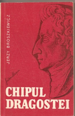 (C2483) CHIPUL DRAGOSTEI DE JERZY BROSZKIEWICZ, EDITURA MUZICALA A UNIUNII COMPOZITORILOR, 1971, TRADUCERE DE AL. STEFANESCU MEDELENI SI FRIMU foto