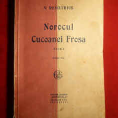 V.Demetrius - Norocul Cucoanei Frosa - Nuvele -Ed. IIa cca. 1930