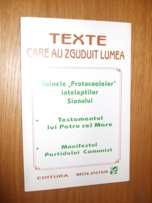 TEXTE CARE AU ZGUDUIT LUMEA - Editura Moldova. 1995, 157 p. foto