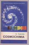 D. Todericiu - Cosmochimia