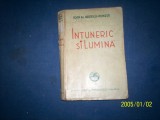 INTUNERIC SI LUMINA -IOAN AL BRATESCU -VOINESTI, Alta editura