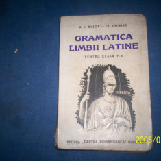 GRAMATICA LIMBII LATINE PTR.CLASA A IV -A -A I BUJOR,FR CHIRIAC