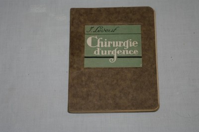 Jacques Leveuf - Chirurgie d&amp;#039;urgence - indications operatoires - Paris - 1931 foto