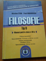 FILOSOFIE - Manual pentru clasa a XII-a Tip B - Nicolae Stan, Paul Marinescu foto