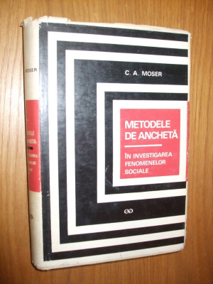 METODELE DE ANCHETA - C. A. Moser - 1967, 465 p.; tiraj 3500 ex. foto