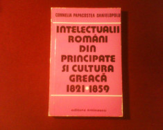 C.Papacostea Danielopolu Intelectualii romani din Principate si cultura greaca1821-1859 foto