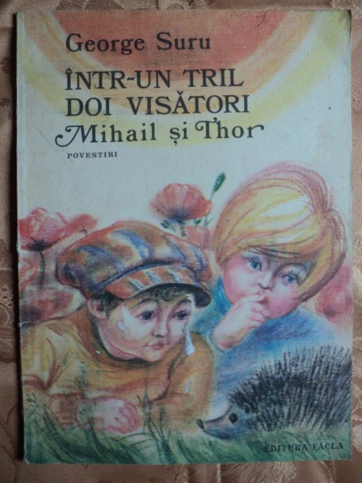 INTR-UN TRIL DOI VISATORI MIHAIL SI THOR - GEORGE SURU