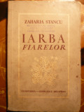 Zaharia Stancu - Iarba Fiarelor - Prima Ed. 1941