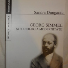 Sandra Dungaciu GEORG SIMMEL SI SOCIOLOGIA MODERNITATII...
