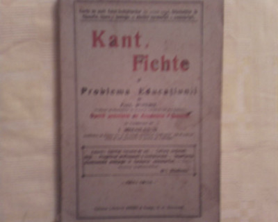 Kant ,Fiche si problema educatiunii-Paul Duproix foto