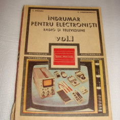 INDRUMAR PENTRU ELECTRONISTI radio si televiziune-Gazdaru/Constantinescu vol.1