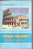 Lingua Italiana: Manual Incepatori, Constantin Marcusan, Libris Brasov, Italiana - Initiere