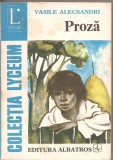 (C2544) PROZA DE VASILE ALECSANDRI, EDITURA ALBATROS, BUCURESTI, 1974