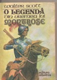 (C2556) O LEGENDA DIN VREMEA LUI MONTROSE DE WALTER SCOTT, EDITURA ALBATROS, GALATI, 1977