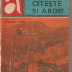 (C2551) CITESTE SI ARDE DE ROMAN KIM, EDITURA ALBATROS, BUCURESTI, 1975