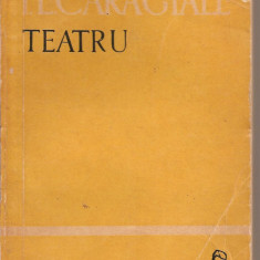 (C2547) TEATRU DE I. L. CARAGIALE, EDITURA TINERETULUI, 1961, EDITIE INGRIJITA DE AL. ROSETTI