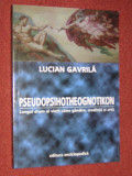 PSEUDOPSIHOTHEOGNOTICON - Lucian Gavrila