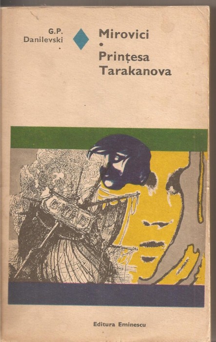 (C2543) MIROVICI * TARAKANOVA DE G. P.DANILEVSKI, EDITURA EMINESCU, BUCURESTI, 1974