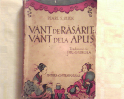 Vant de rasarit:Vant de la Apus-Pearl S Buck foto