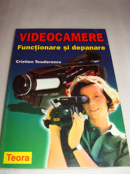VIDEOCAMERE Functionare si Depanare-Cristian Teodorescu